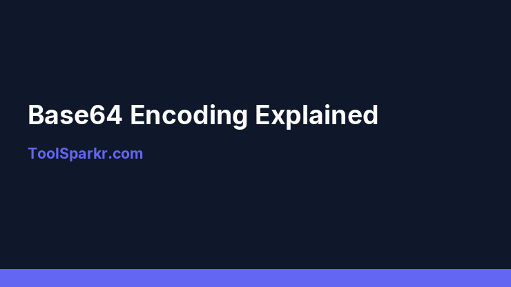 Base64 Encoding Explained: How It Works Simply