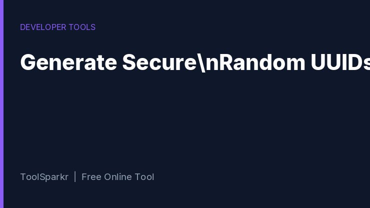 How to Generate Secure Random UUIDs for Your Database